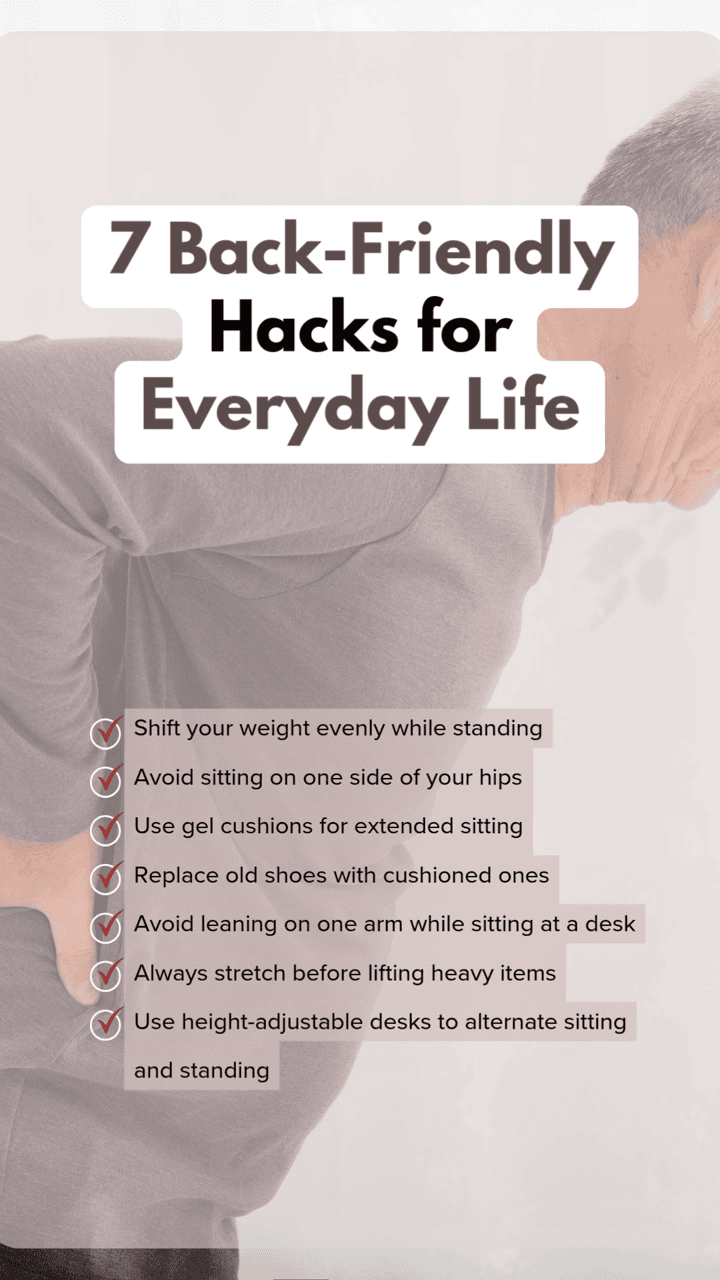 7 Back-Friendly Hacks for Everyday Life