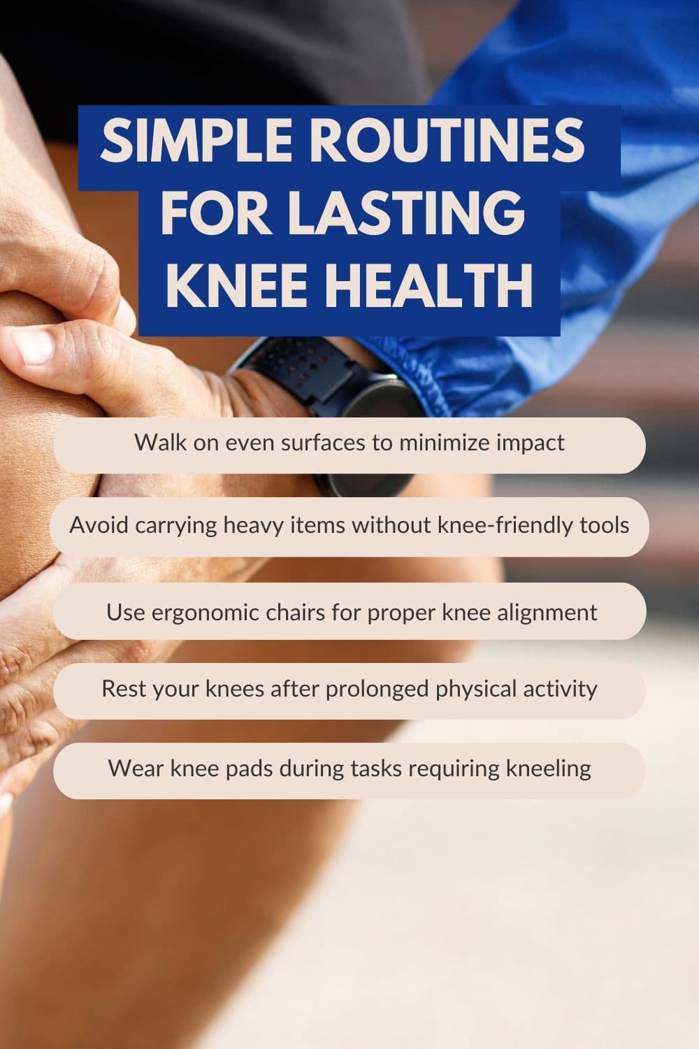 Simple Routines for Lasting Knee Health Simple Routines for Lasting Knee Health