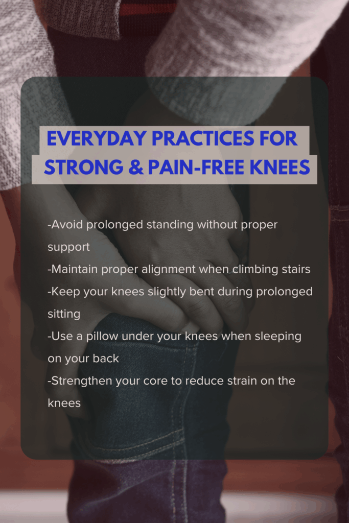 Everyday Practices for Strong & Pain-Free Knees