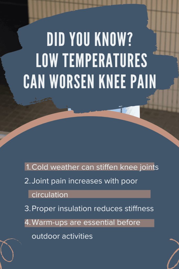 Low Temperatures Can Worsen Knee Pain