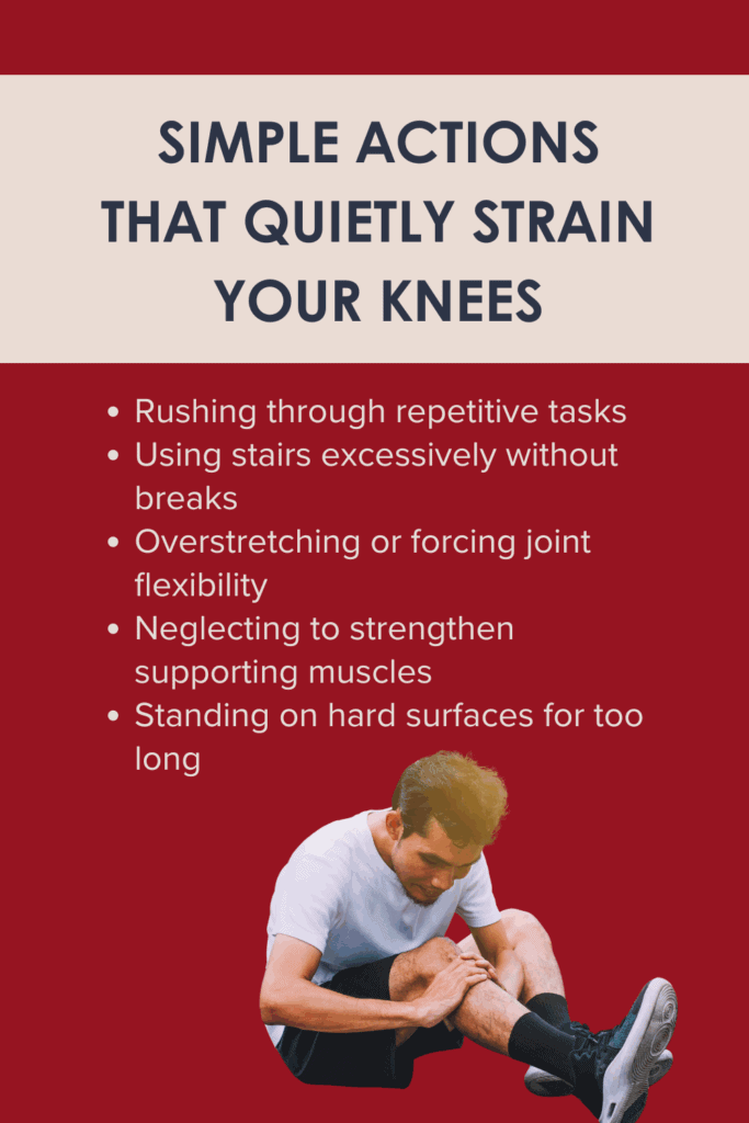 Simple Actions That Quietly Strain Your Knees