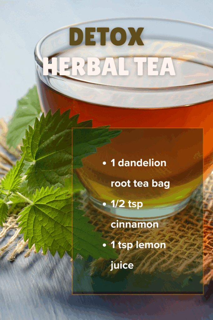 Detox Herbal Tea Recipe for Natural Body Cleanse