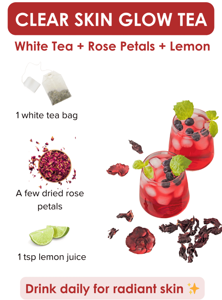 Clear Skin Glow Tea: White Tea + Rose Petals + Lemon